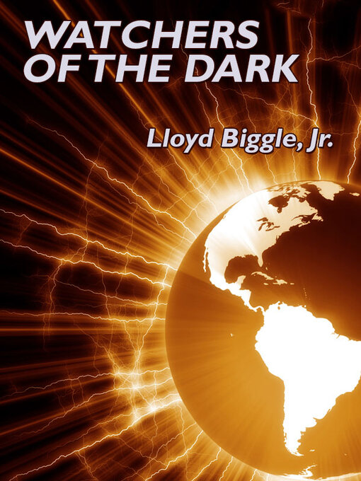 Title details for Watchers of the Dark by Lloyd Biggle Jr. - Available